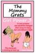 The Mommy Grats - Girl Power 3