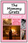 The Mommy Grats - Girl Power 2