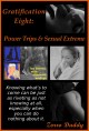 Gratification Eight: Power Trips & Sexual Extreme