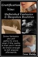 Gratification Nine: Unfinished Fantasies & Unspoken Realities