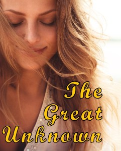 The Great Unknown