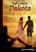 Full Force I: Dakota